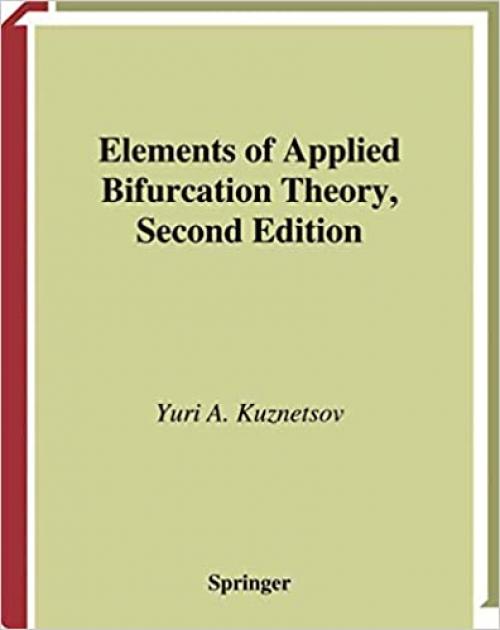 Elements of Applied Bifurcation Theory (Applied Mathematical Sciences)
