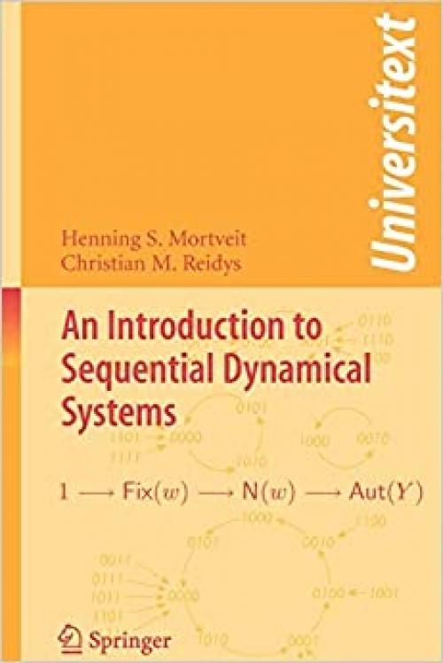 An Introduction to Sequential Dynamical Systems (Universitext)