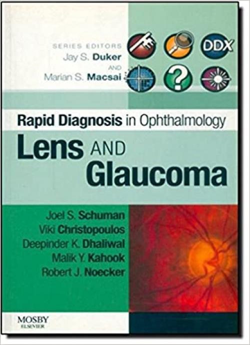 Rapid Diagnosis in Ophthalmology Series: Lens and Glaucoma (Rapid Diagnoses in Ophthalmology)
