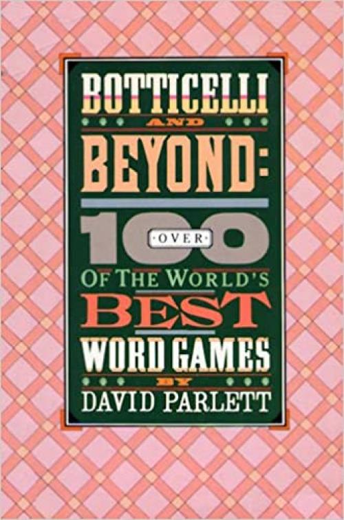 Botticelli and Beyond:Over 100 of the World's Best Word Games