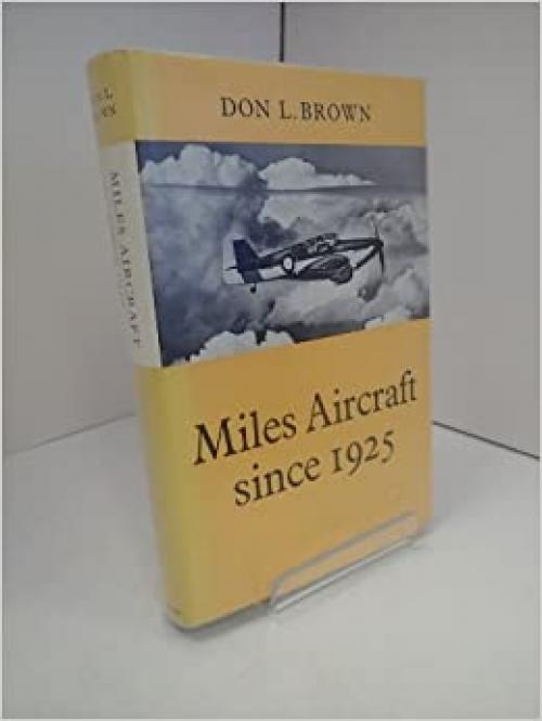 Miles Aircraft Since 1925
