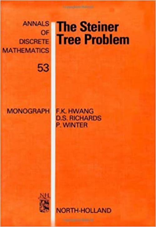 The Steiner Tree Problem (Annals of Discrete Mathematics)