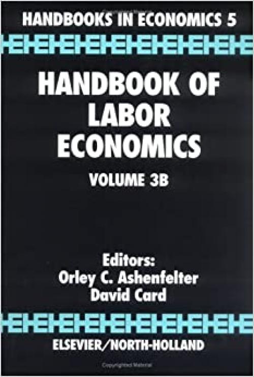Handbook of Labor Economics (Volume 3B)