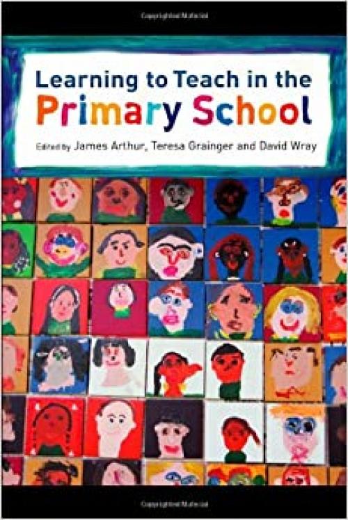 Learning to Teach in the Primary School (Learning to Teach in the Primary School Series)