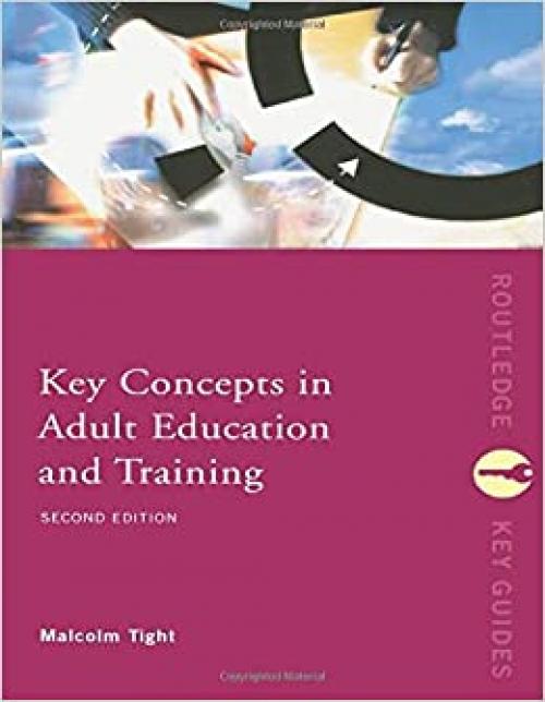 Key Concepts in Adult Education and Training (Routledge Key Guides)
