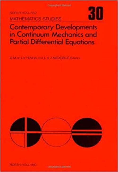 Contemporary Developments in Continuum Mechanics and Partial Differential Equations (North-Holland mathematics studies 30)