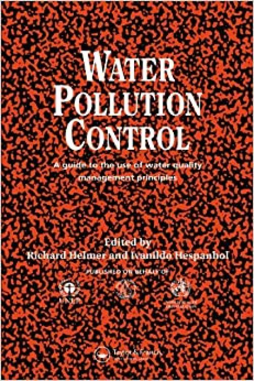 Water Pollution Control: A Guide to the Use of Water Quality Management Principles