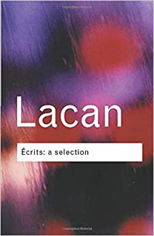 Ecrits: A Selection (Routledge Classics)