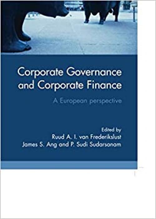 Corporate Governance and Corporate Finance: A European Perspective