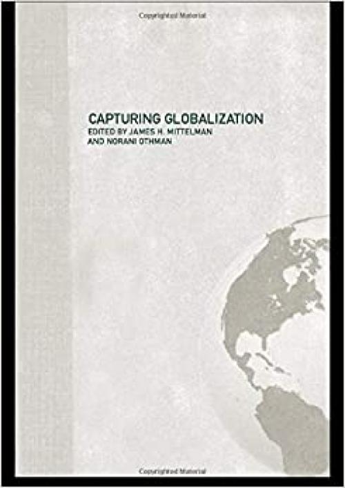 Capturing Globalization (Routledge Advances in International Relations and Global Politics)