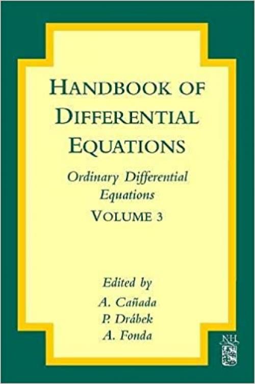 Handbook of Differential Equations: Ordinary Differential Equations (Volume 3)