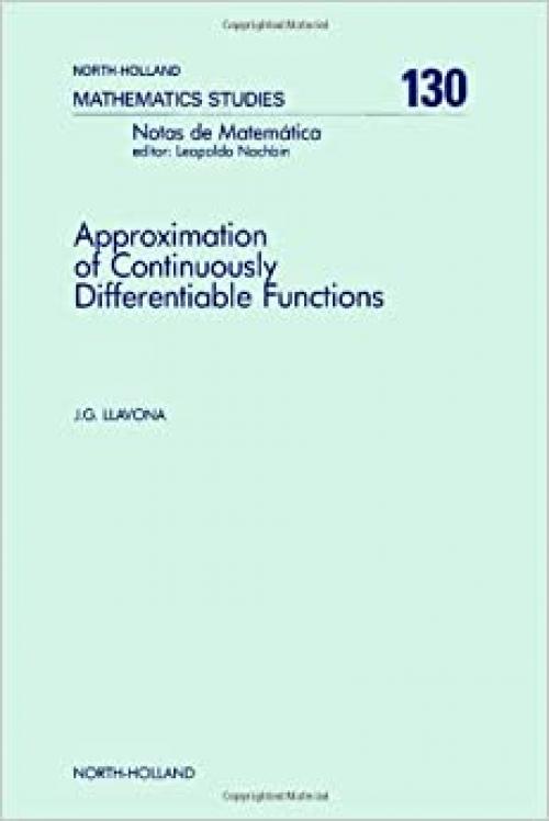 Approximation of Continuously Differentiable Functions (North-holland Mathematical Library)
