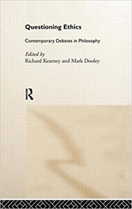 Questioning Ethics: Contemporary Debates in Continental Philosophy