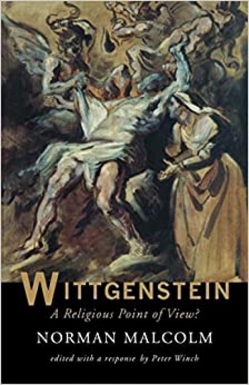 Wittgenstein: A Religious Point Of View?