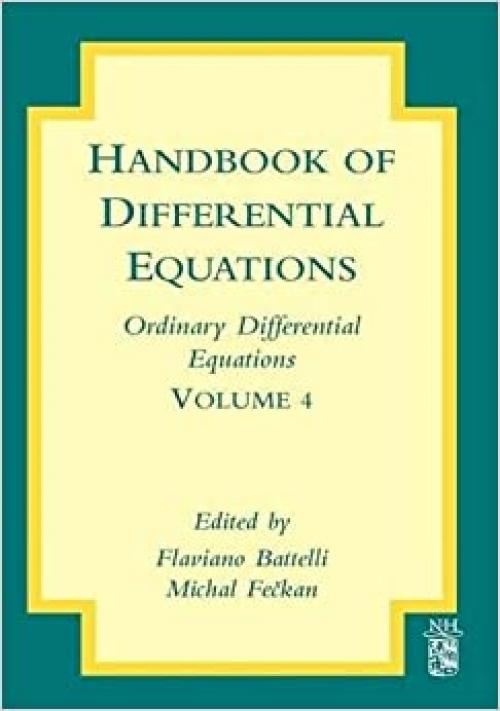 Handbook of Differential Equations: Ordinary Differential Equations (Volume 4)