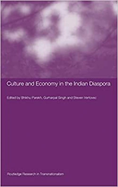 Culture and Economy in the Indian Diaspora (Routledge Research in Transnationalism)
