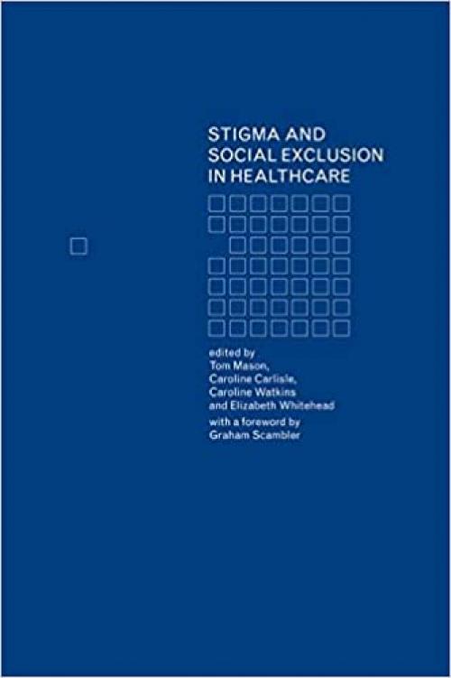Stigma and Social Exclusion in Healthcare