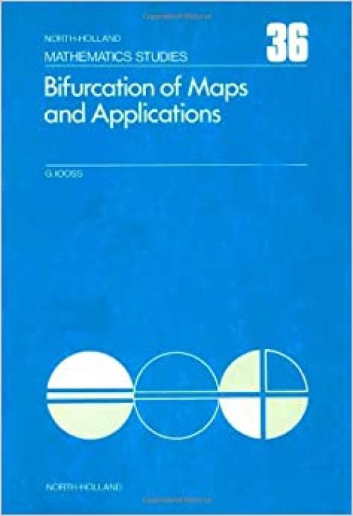 Bifurcation of maps and applications, Volume 36 (North-Holland Mathematics Studies)