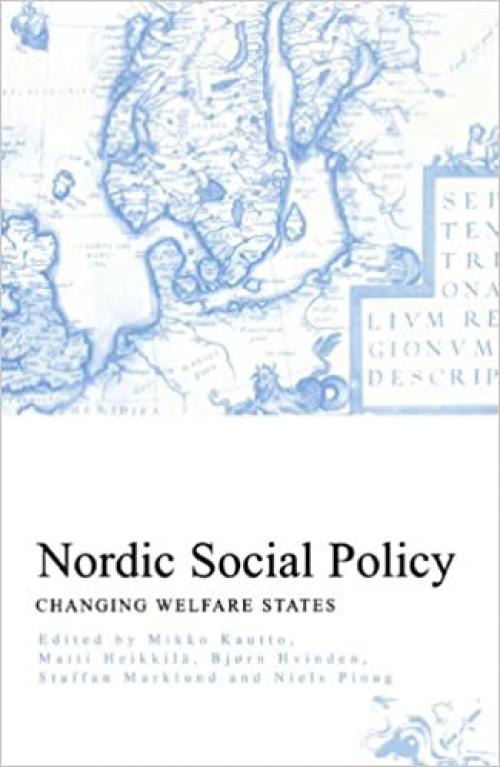 Nordic Social Policy: Changing Welfare States