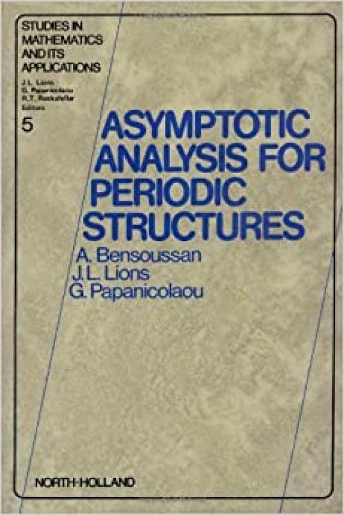 Asymptotic analysis for periodic structures (Studies in mathematics and its applications)
