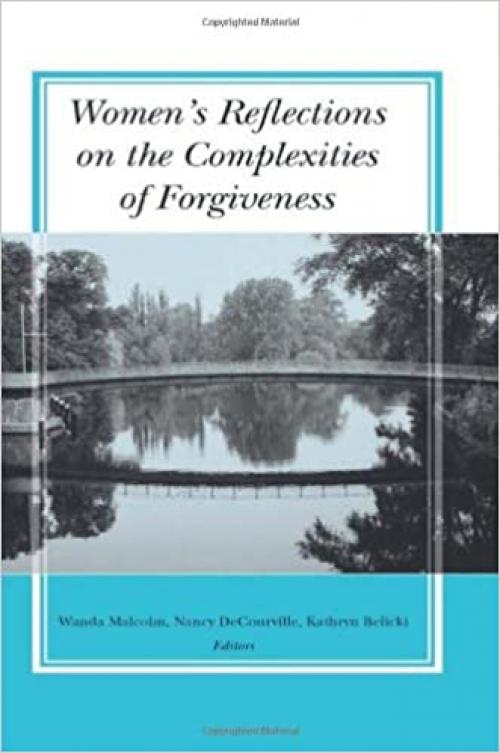 Women's Reflections on the Complexities of Forgiveness