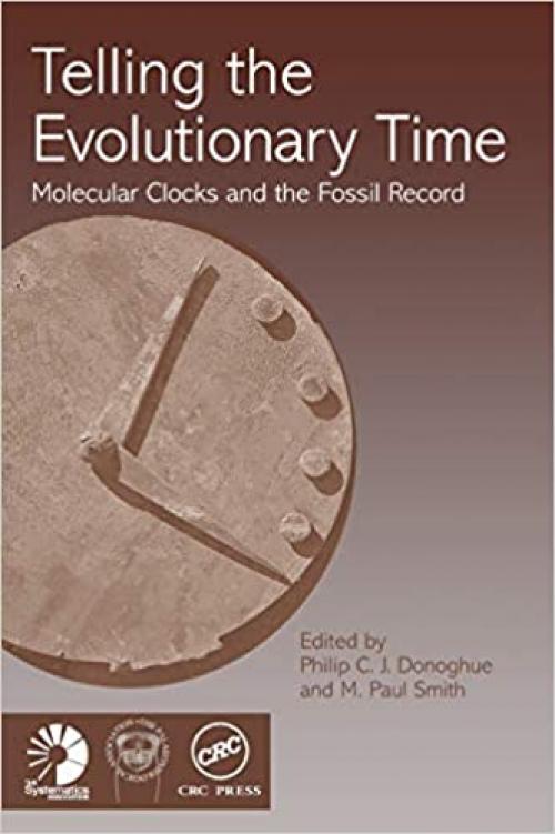 Telling the Evolutionary Time: Molecular Clocks and the Fossil Record (Systematics Association Special Volumes)