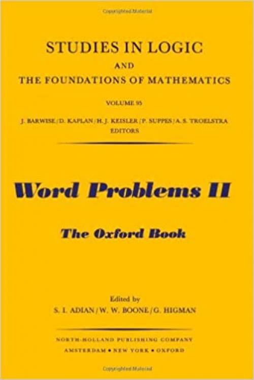 Word Problems II (Studies in Logic and the Foundations of Mathematics, Vol. 95)
