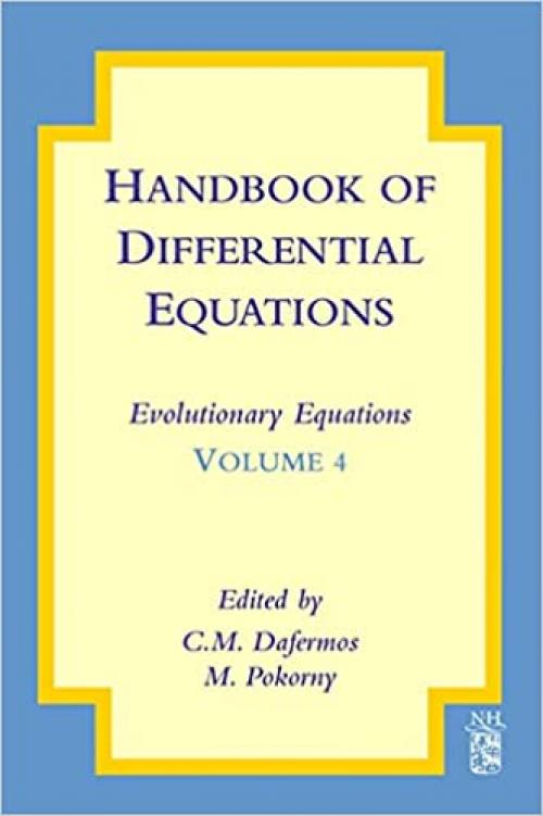 Handbook of Differential Equations: Evolutionary Equations (Volume 4)