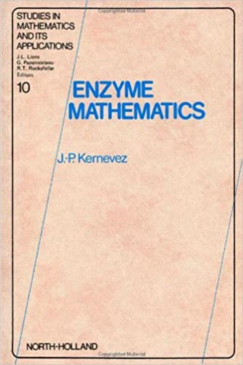 Enzyme mathematics (Studies in mathematics and its applications)