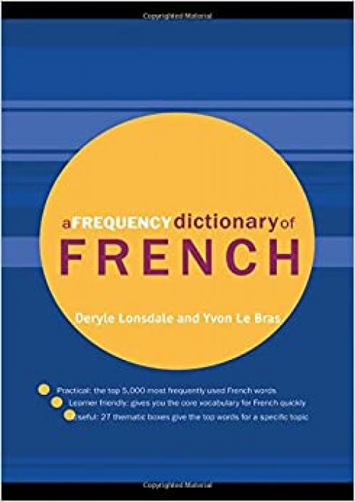 A Frequency Dictionary of French: Core Vocabulary for Learners (Routledge Frequency Dictionaries)