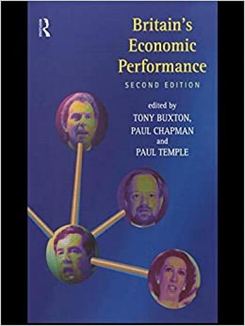 Britain's Economic Performance (Routledge Frontiers of Political)