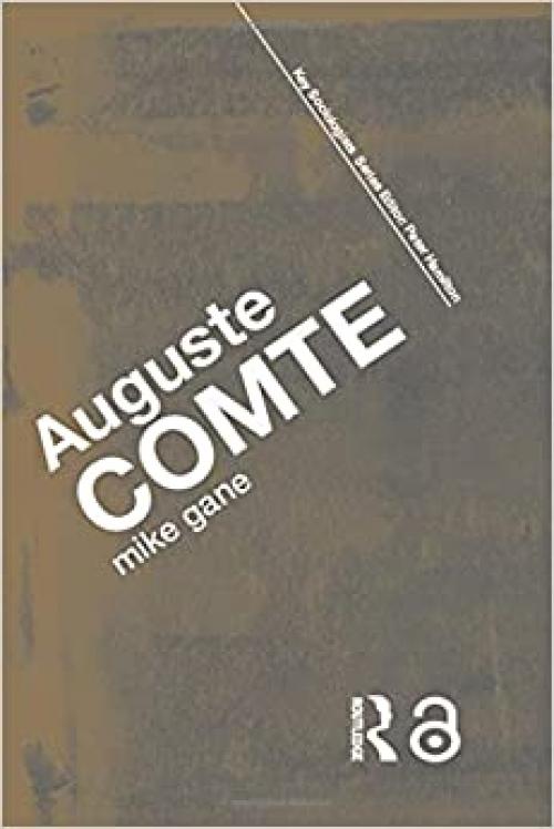 Auguste Comte (Key Sociologists)