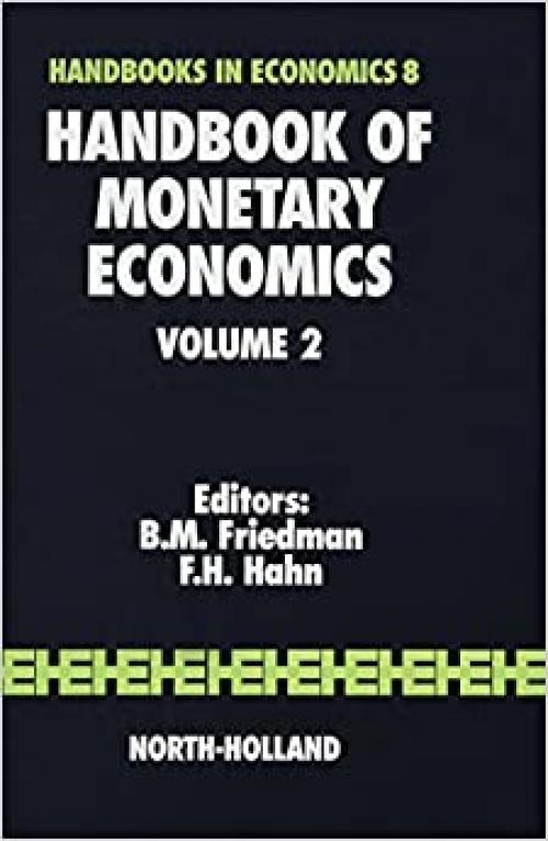 Handbook of Monetary Economics (Volume 2)