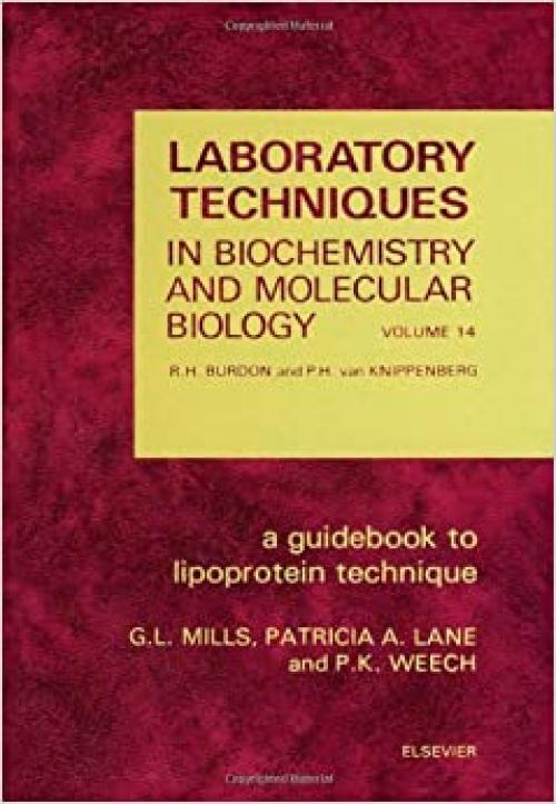 A guidebook to lipoprotein technique (Laboratory techniques in biochemistry and molecular biology)
