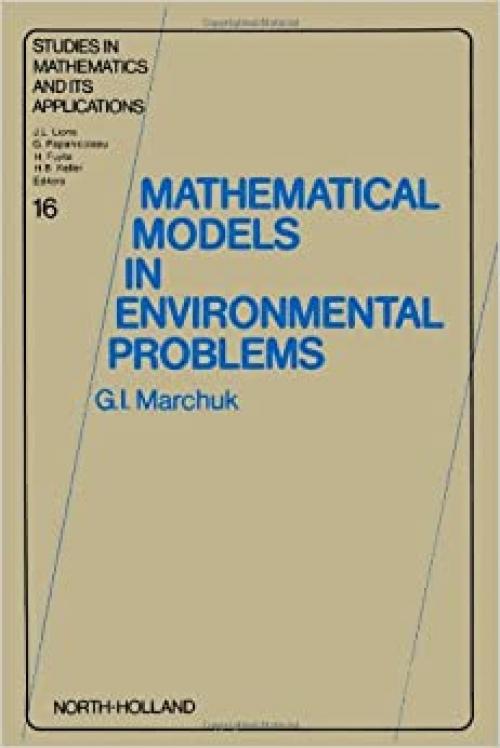 Mathematical Models in Environmental Problems (Studies in Mathematics and its Applications)