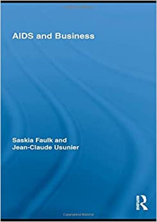 AIDS and Business (Routledge Advances in Management and Business Studies)