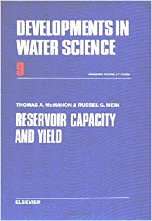 Reservoir capacity and yield, Volume 9 (Developments in Water Science)