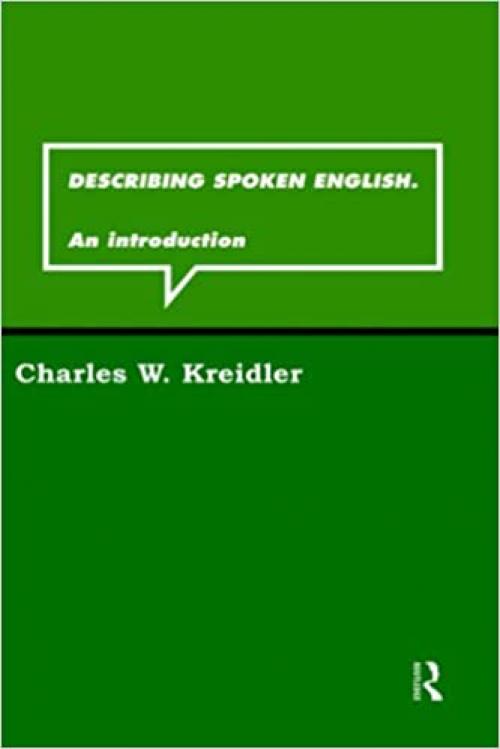 Describing Spoken English: An Introduction (Routledge Grammar)