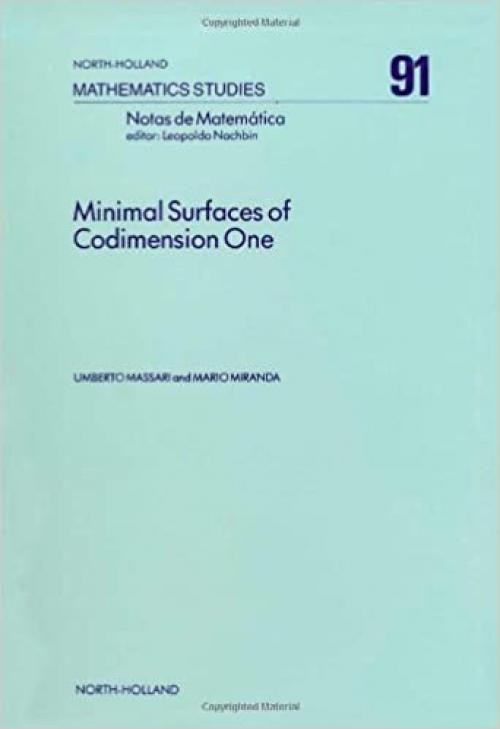 Minimal Surfaces of Codimension One (North-Holland Mathematics Studies ; 91)