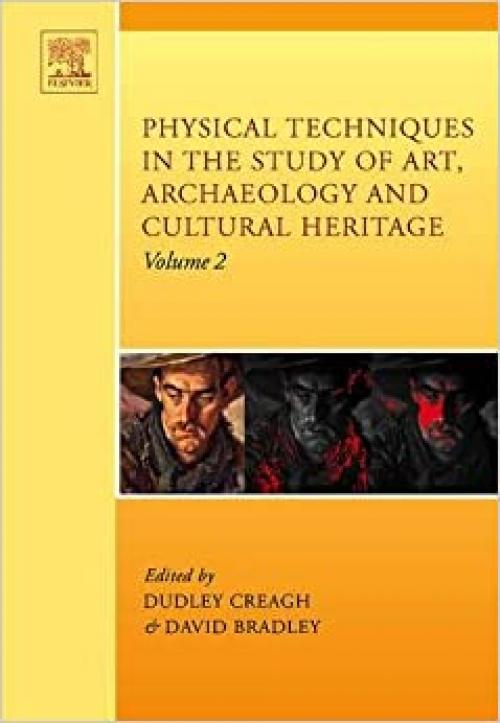 Physical Techniques in the Study of Art, Archaeology and Cultural Heritage (Volume 2)