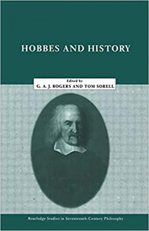 Hobbes and History (Routledge Studies in Seventeenth-Century Philosophy)