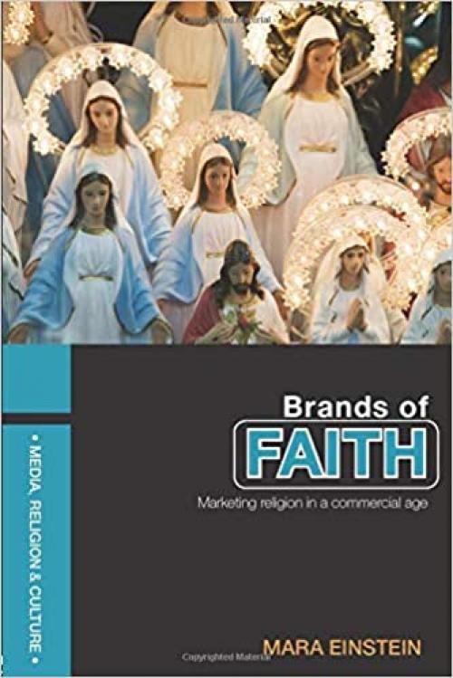 Brands of Faith (Media, Religion and Culture)