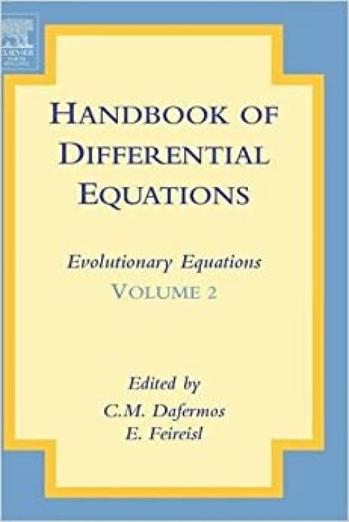 Handbook of Differential Equations: Evolutionary Equations (Volume 1)