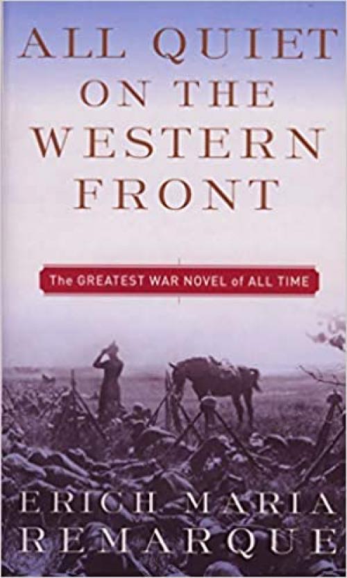 All Quiet on the Western Front: A Novel