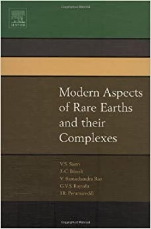 Modern Aspects of Rare Earths and their Complexes