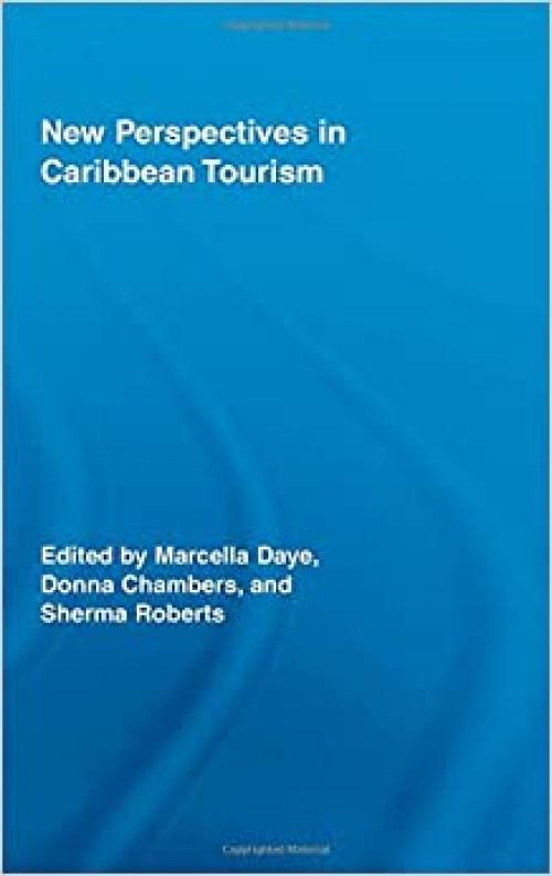 New Perspectives in Caribbean Tourism (Routledge Advances in Tourism)