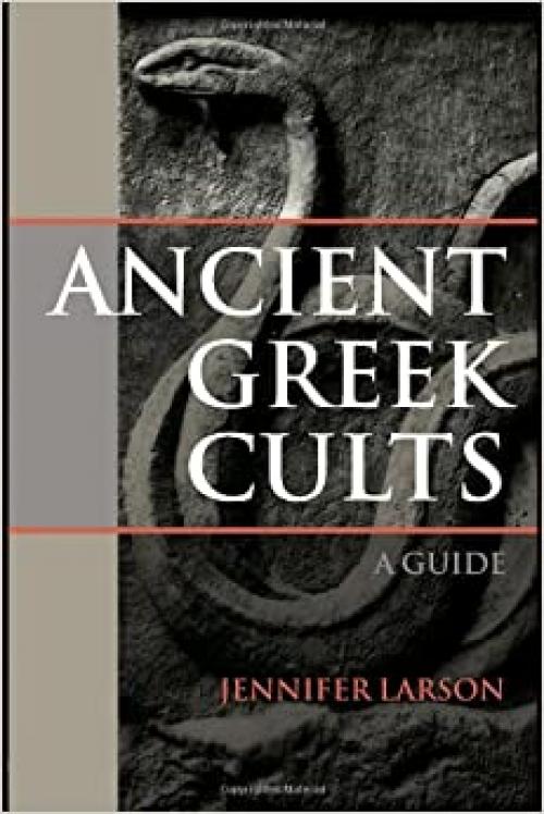 Ancient Greek Cults: A Guide
