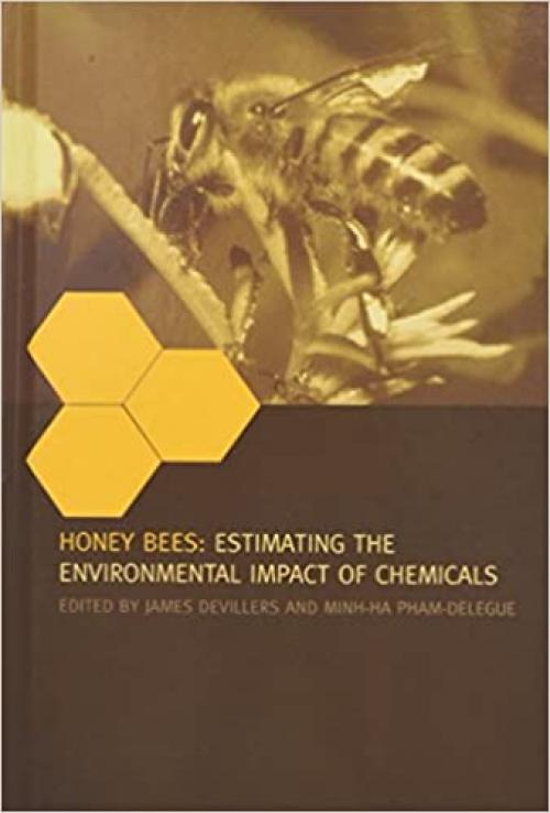 Honey Bees: Estimating the Environmental Impact of Chemicals