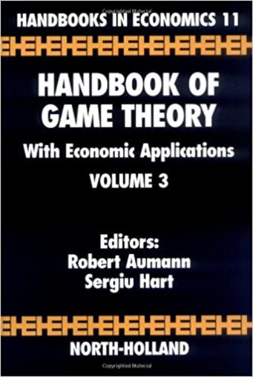 Handbook of Game Theory with Economic Applications (Volume 3)
