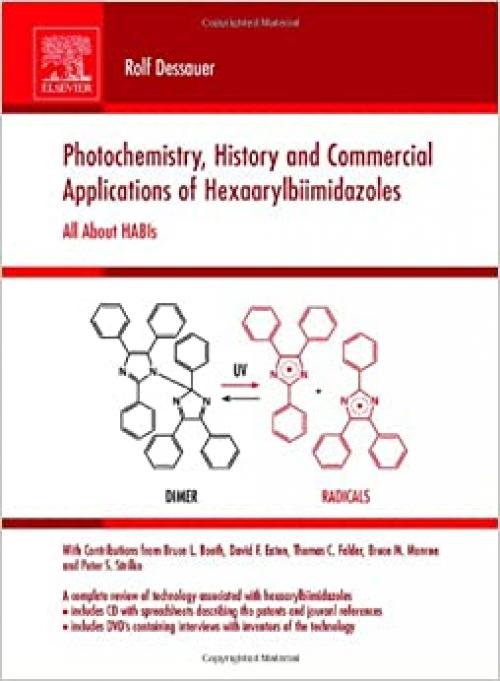 Photochemistry, History and Commercial Applications of Hexaarylbiimidazoles: All about HABIs